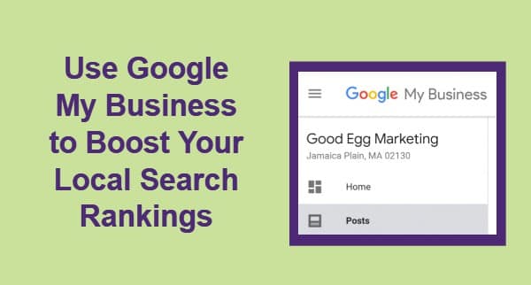 Use Google My Business to Boost your search rankings